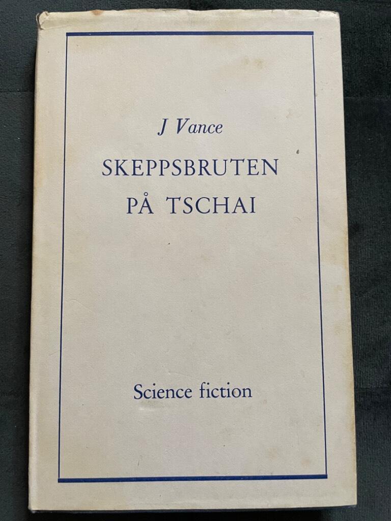 Jack Vance : Skeppsbruten på Tschai