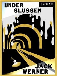 Jack Werner : Under Slussen