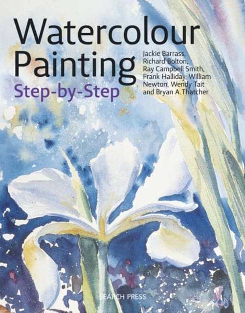 Jackie Barrass : Watercolour Painting Step-by-Step