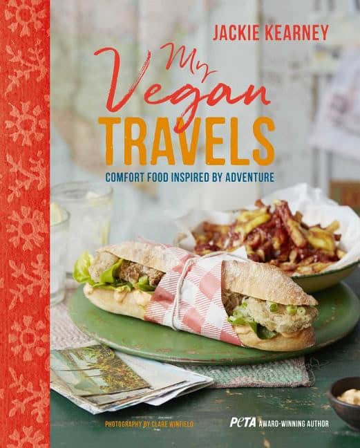 Jackie Kearney : My vegan travels - comfort food inspired by adventure