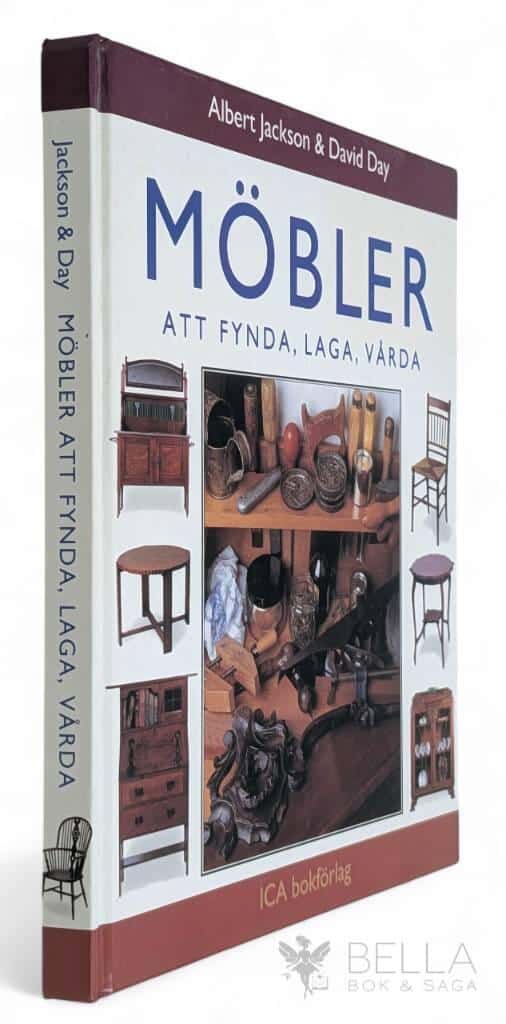 Jackson, Albert ; Day, David ; Chave, Paul ; Harris, Robin ; Sundström, Marie-Anne : Möbler att fynda, laga, vårda