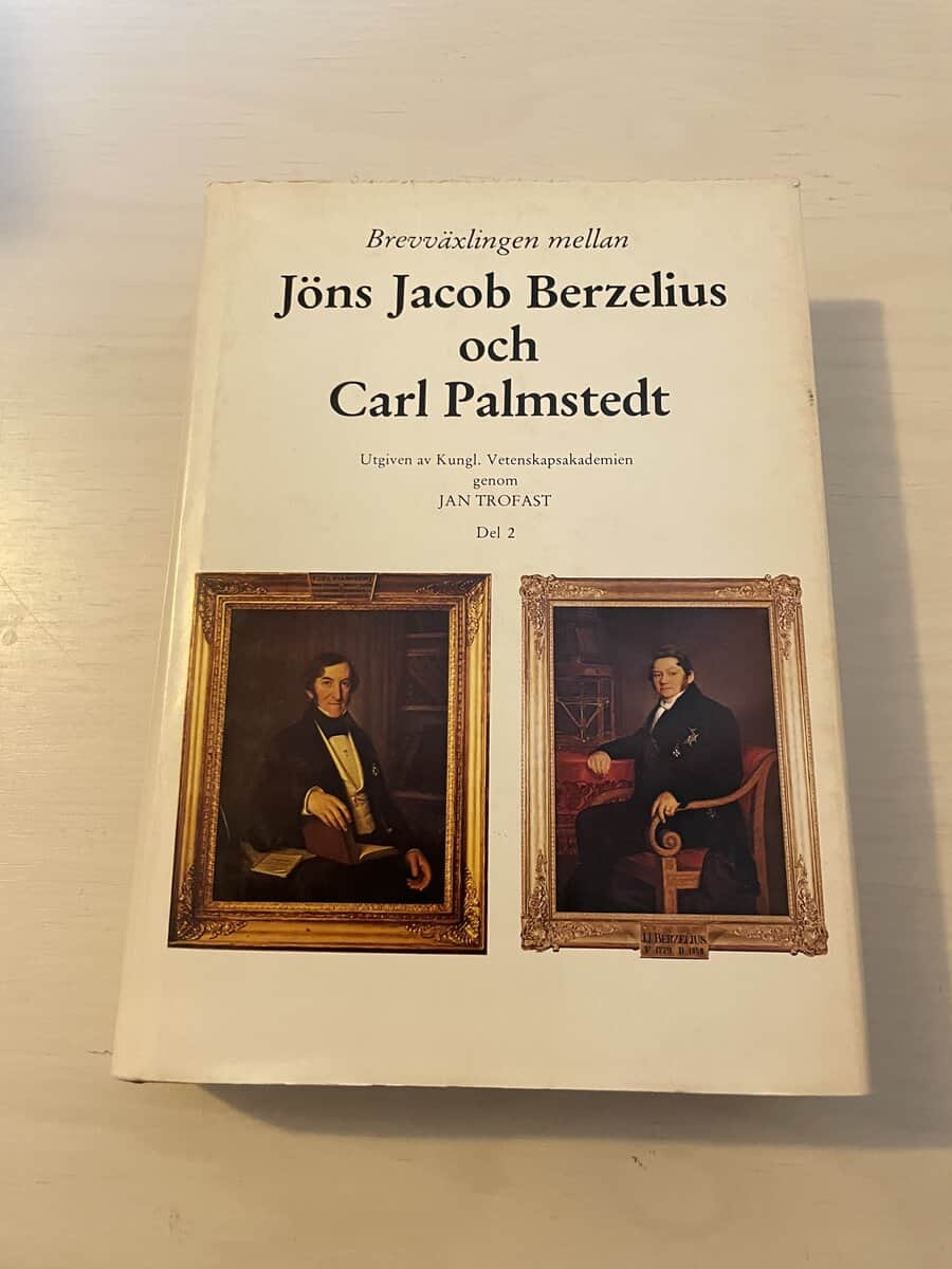 Jacob Berzelius : Brevväxlingen mellan Jöns Jacob Berzelius och Carl Palmstedt del 2