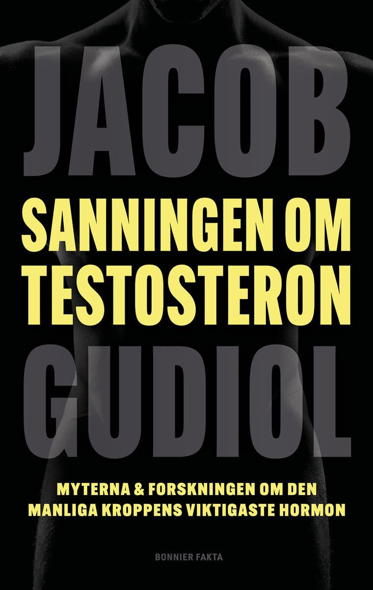 Jacob Gudiol : Sanningen om testosteron