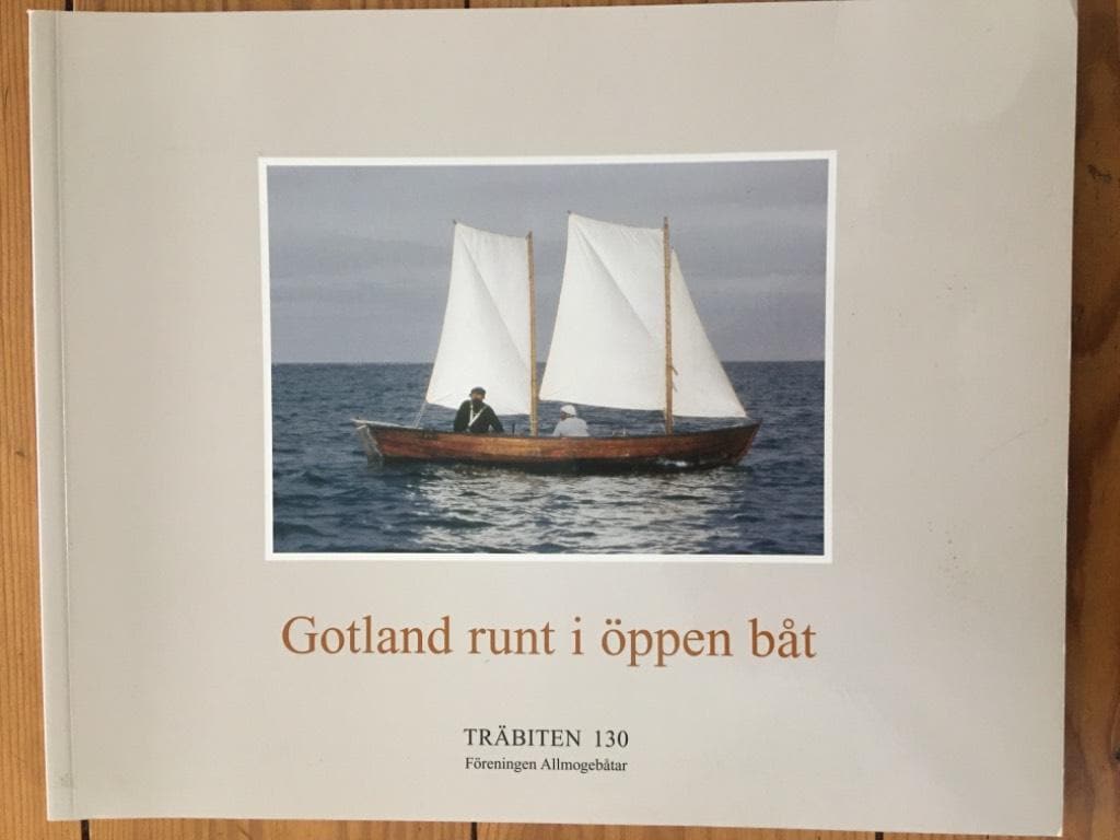 Jacob Hägg ; Björn Liljeros : Gotland runt i öppen båt
