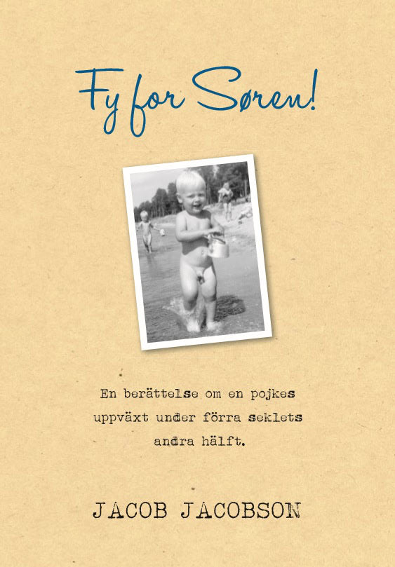 Jacob Jacobson : ”Fy for Søren!”