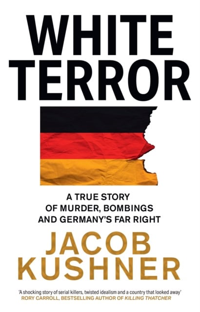 Jacob Kushner : White Terror