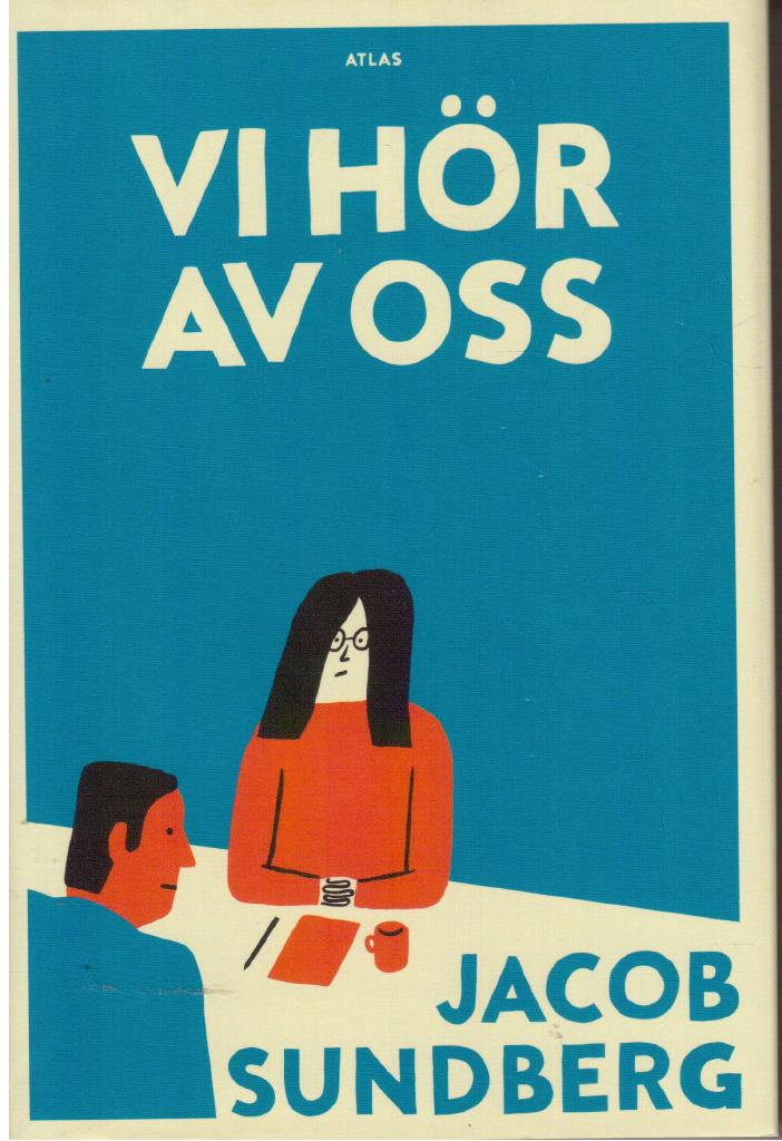 Jacob Sundberg : Vi hör av oss