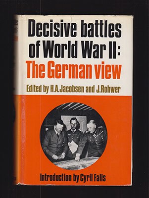 Jacobsen, Hans-Adolf ; Rohwer, Jürgen [ed.] : Decisive Battles of World War II.