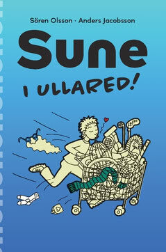 Jacobsson, Anders ; Olsson, Sören : Sune i Ullared
