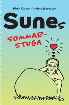 Jacobsson, Anders ; Olsson, Sören : Sunes sommarstuga