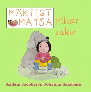 Jacobsson, Anders ; Sandberg, Johanna : Mäktigt Maysa - Hittar saker