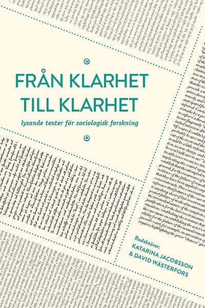 Jacobsson, Katarina ; Wästerfors, David [red.] : Från klarhet till klarhet