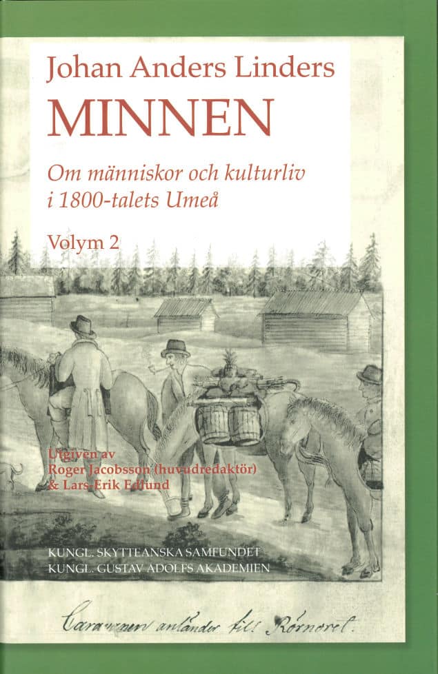 Jacobsson, Roger ; Edlund, Lars-Erik [red.] : Johan Anders Linders Minnen