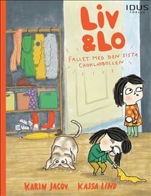 Jacov, Karin ; Lind, Kajsa : Liv & Lo. Fallet med den sista chokladbollen