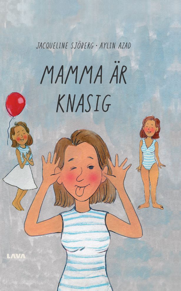 Sjöberg, Jacqueline ; Azad, Aylin : Mamma är knasig