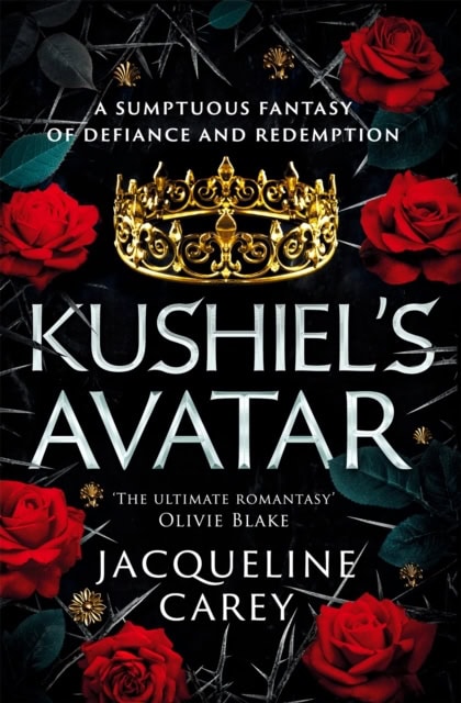 Jacqueline Carey : Kushiel's Avatar