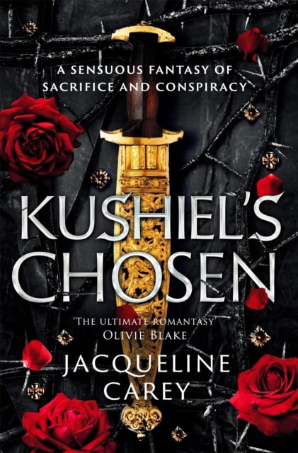 Jacqueline Carey : Kushiel's Chosen