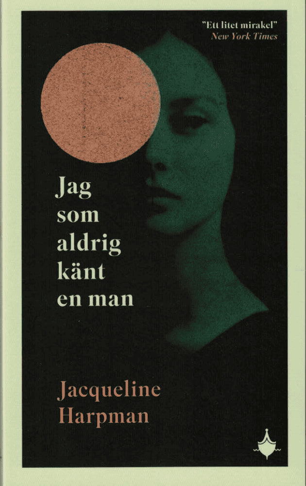 Jacqueline Harpman : Jag som aldrig känt en man