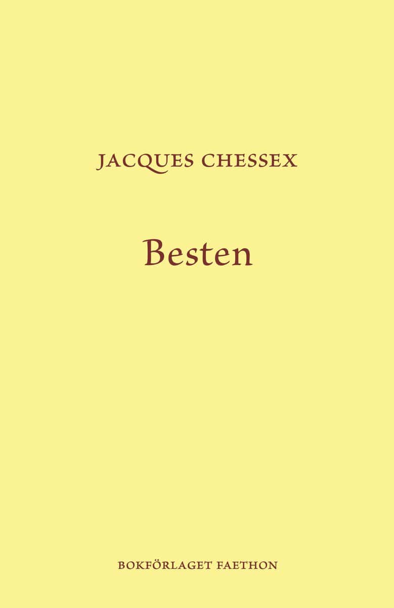 Jacques Chessex : Besten