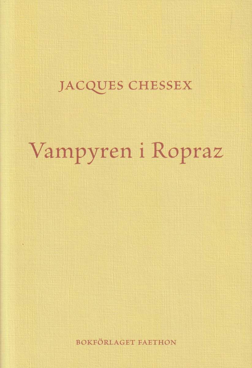 Jacques Chessex : Vampyren i Ropraz
