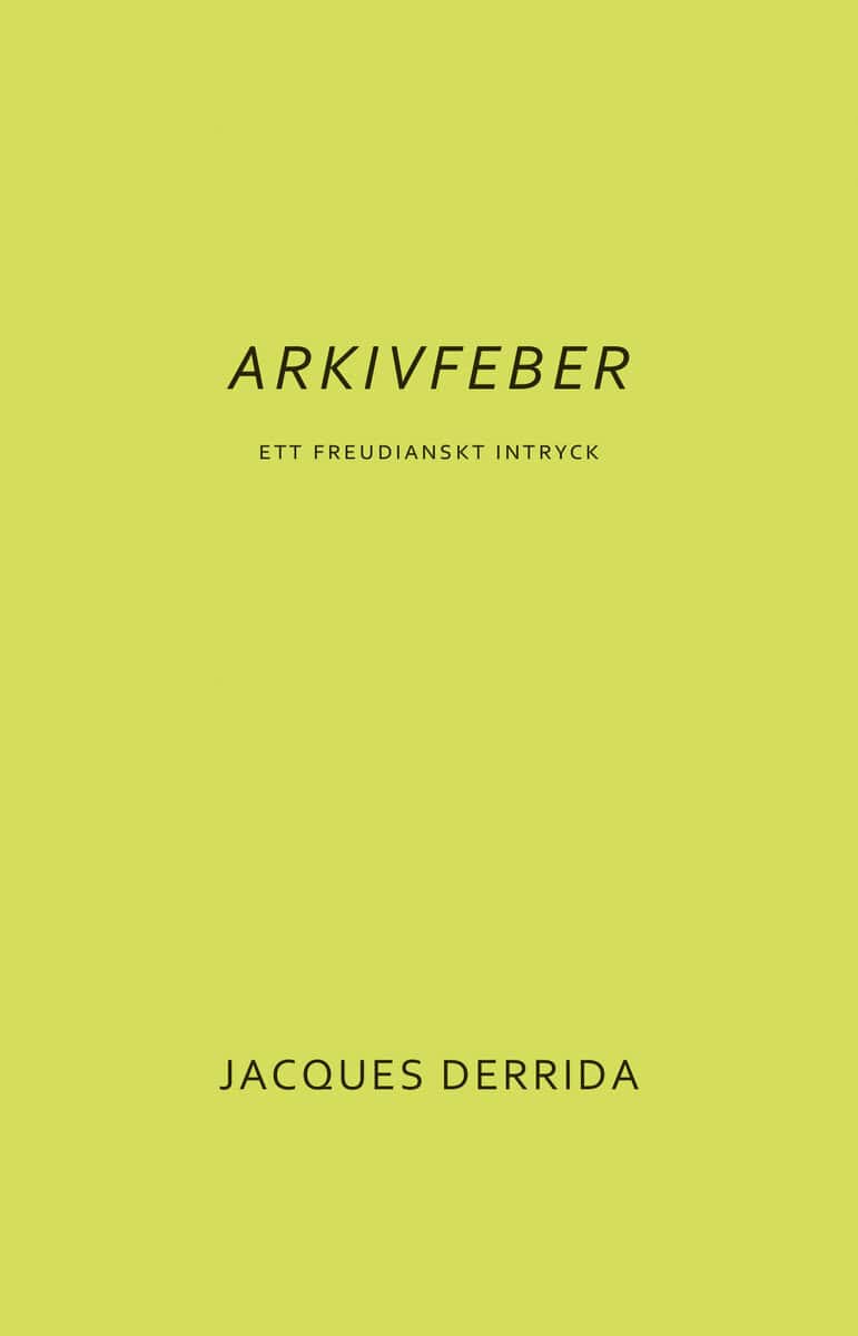 Jacques Derrida : Arkivfeber