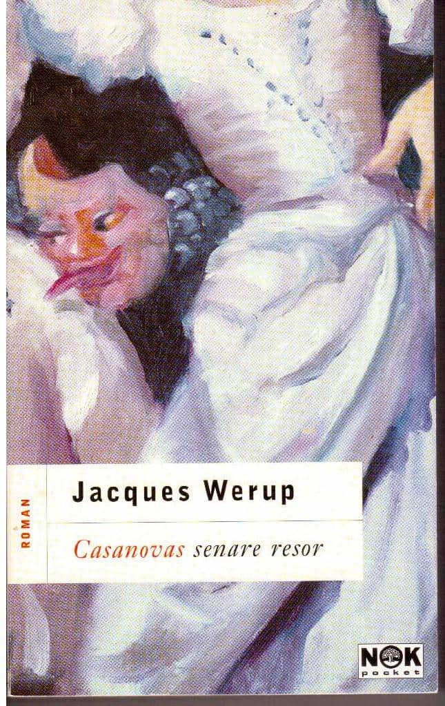 Jacques Werup : Casanovas senare resor