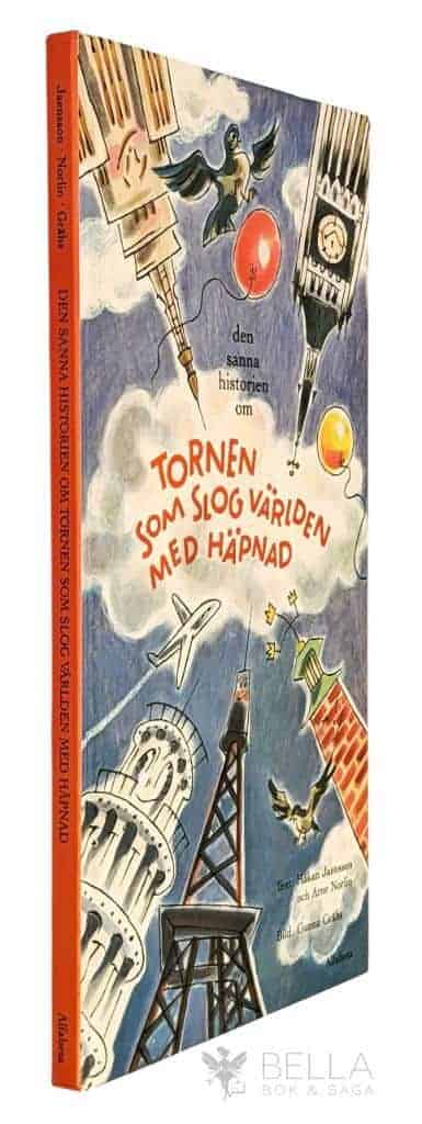 Jaensson, Håkan ; Norlin, Arne ; Grähs, Gunna : Den sanna historien om tornen som slog världen med häpnad