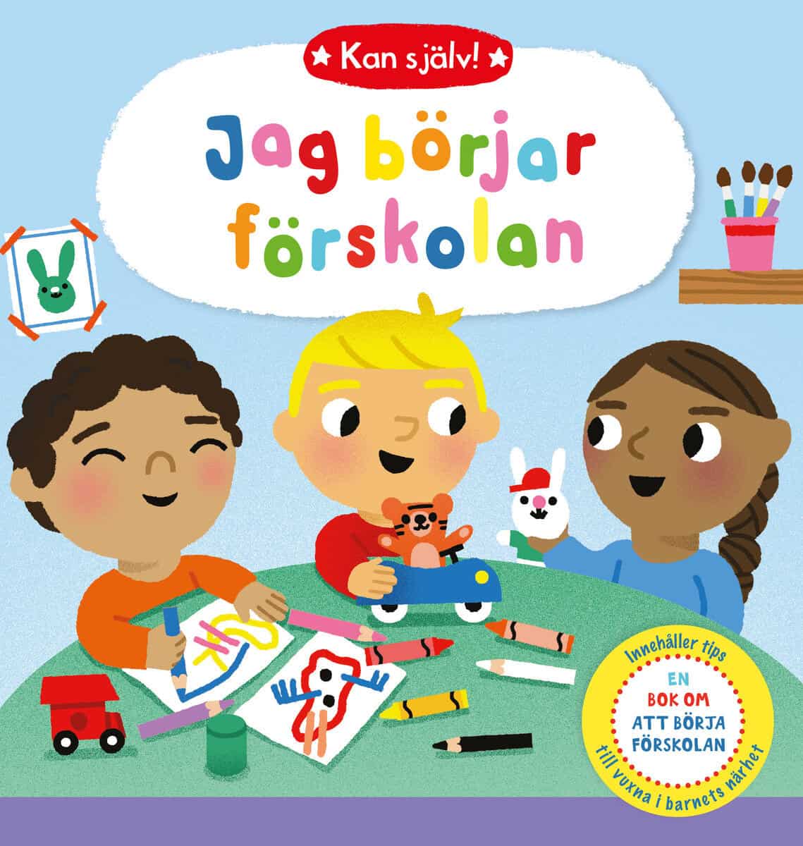 Jag börjar förskolan : en bok om att börja förskolan