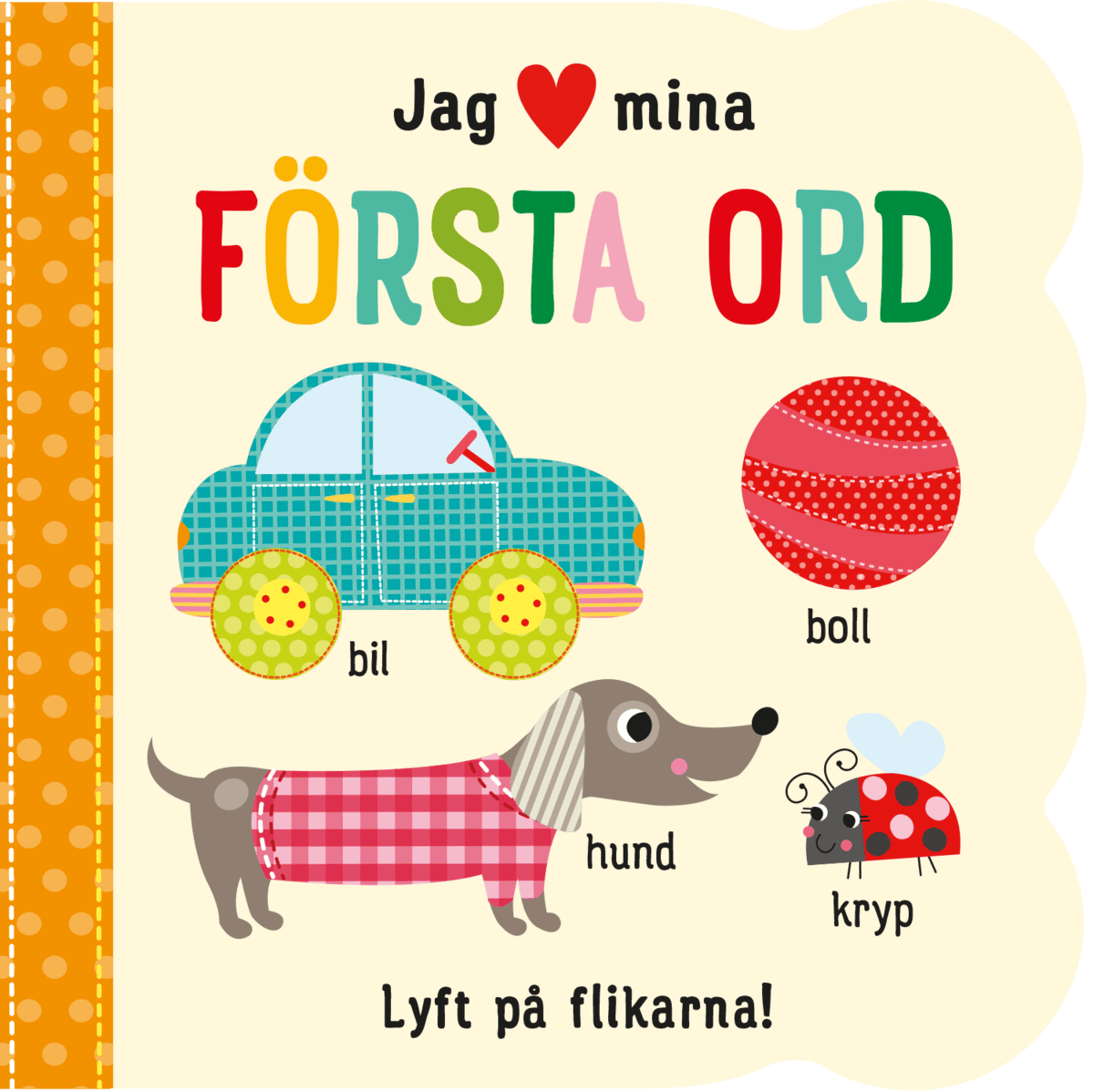 Jag [hjärta] mina första ord