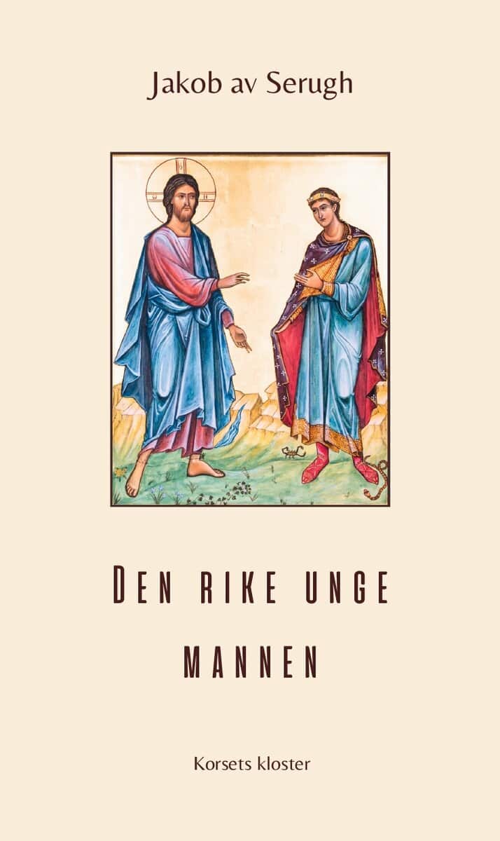Jakob Serugh : Den rike unge mannen