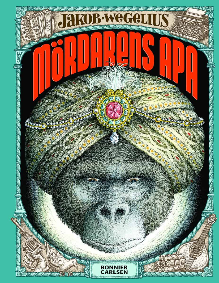 Jakob Wegelius : Mördarens apa