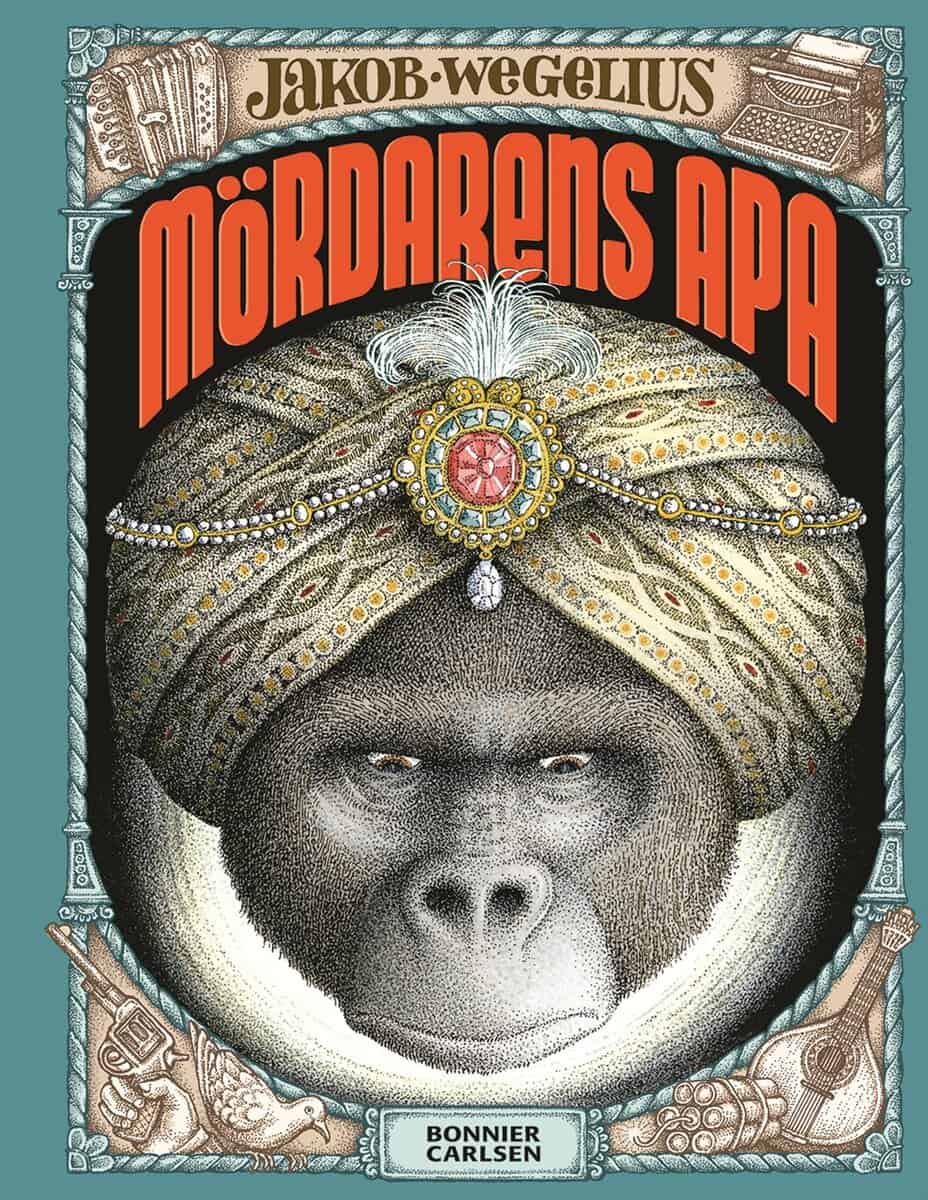 Jakob Wegelius : Mördarens apa