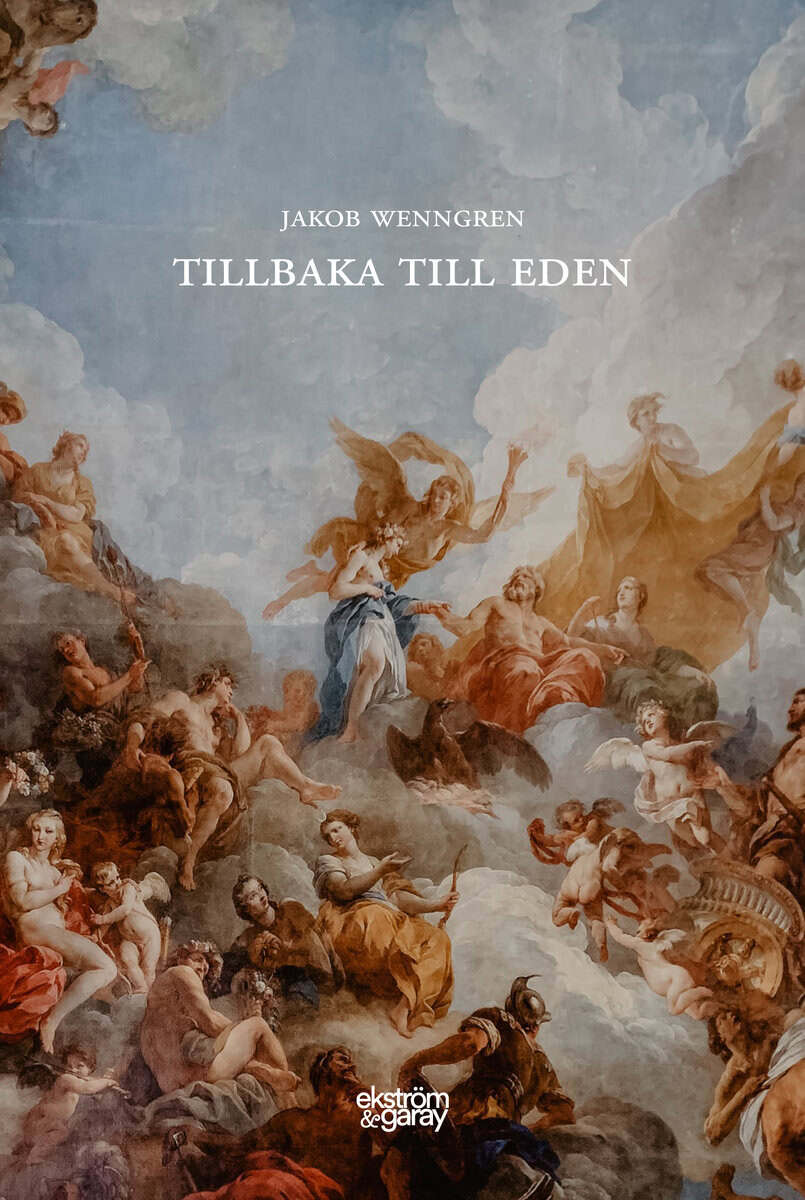 Jakob Wenngren : Tillbaka till Eden ; Edens varma istid