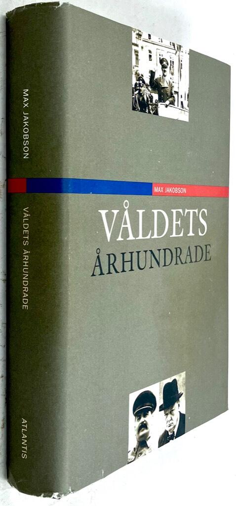 Jakobson, Max ; Slotte, Ulf-Erik : Våldets århundrade