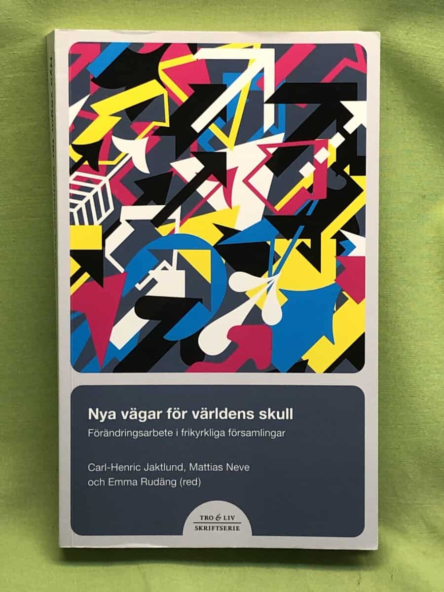 Jaktlund, Carl-Henric ; Neve, Mattias ; Rudäng, Emma : Nya vägar för världens skull
