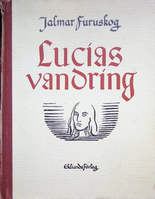 Jalmar Furuskog : Lucias vandring