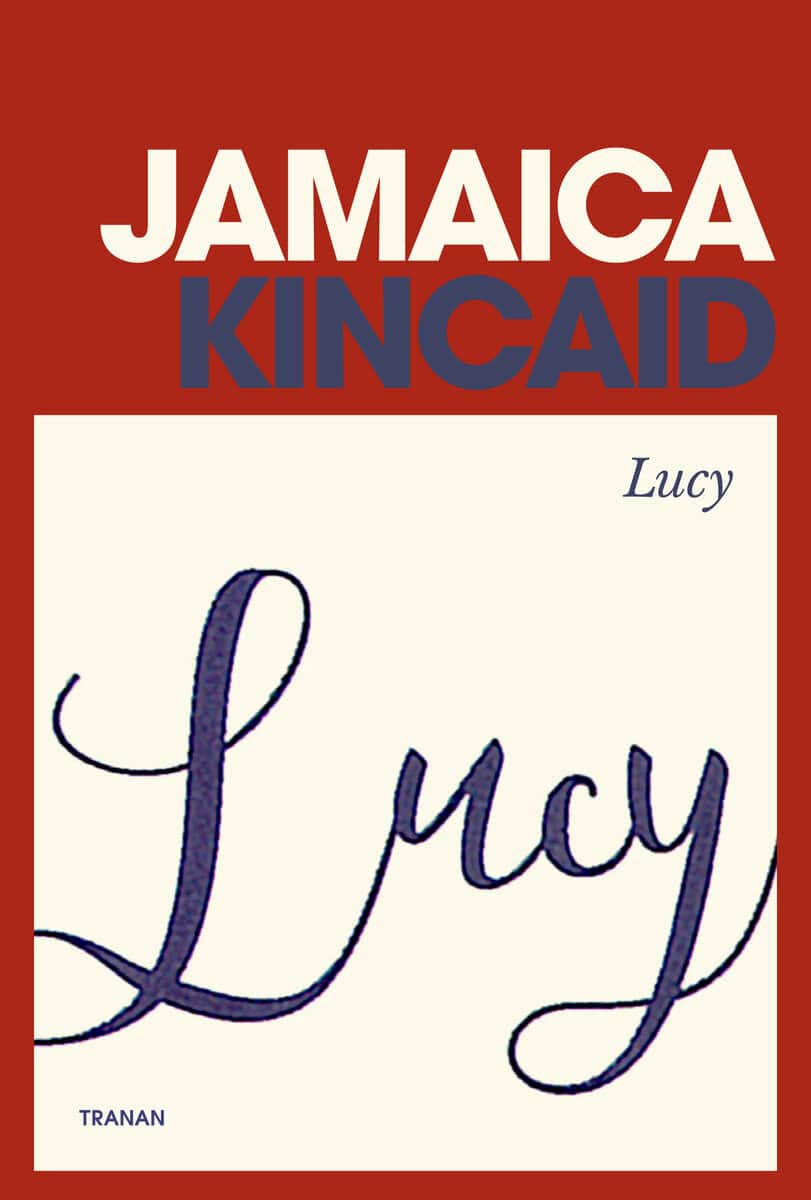 Jamaica Kincaid : Lucy