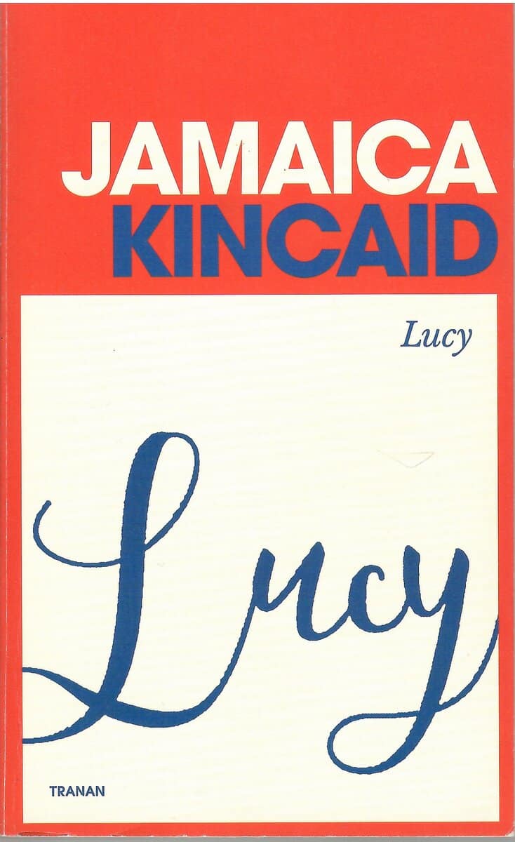 Jamaica Kincaid : Lucy