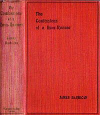 James Barbican : The Confessions of a Rum-Runner