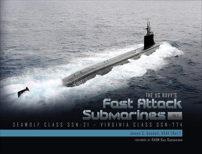James C. Goodall - RADM Gus Gustavson : The Us Navy's Fast-Attack Submarines, Vol. 2