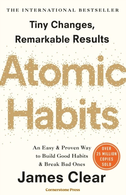 James Clear : Atomic habits