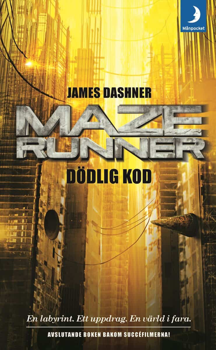 James Dashner : Maze runner. Dödlig kod