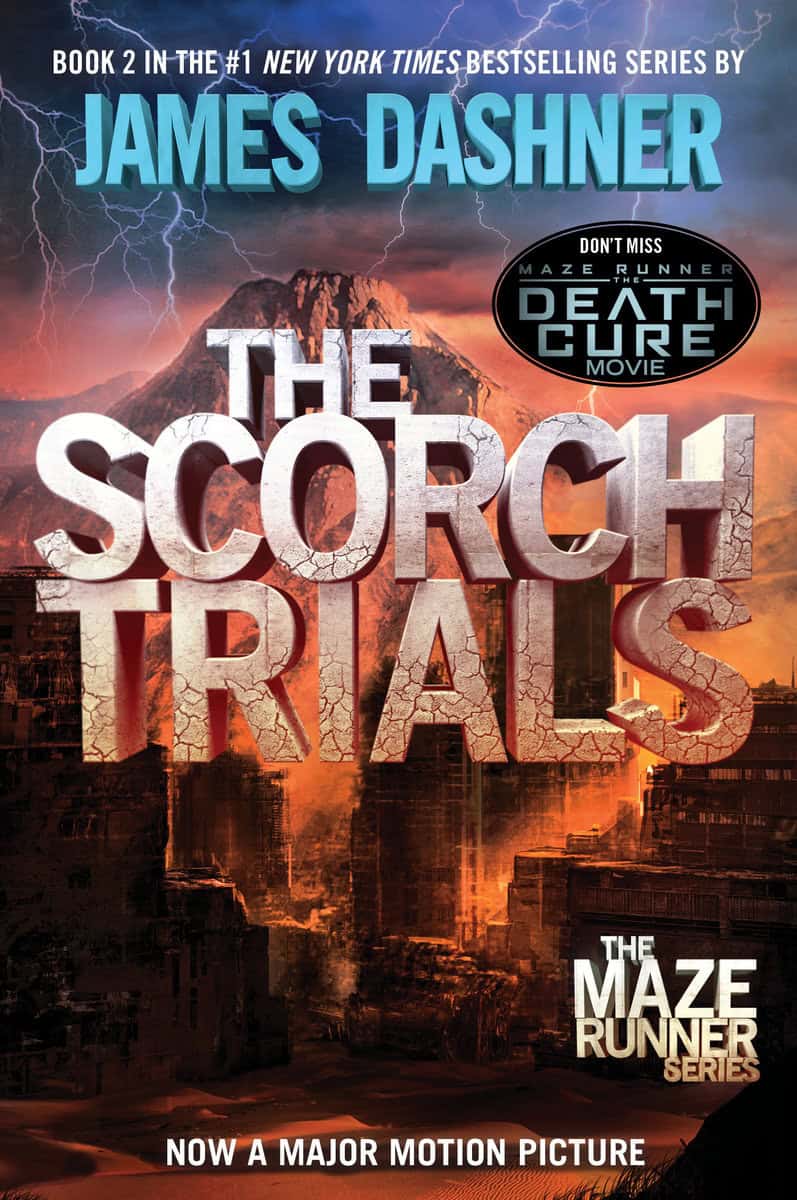 James Dashner : The Scorch Trials (Maze Runner, Book Two)