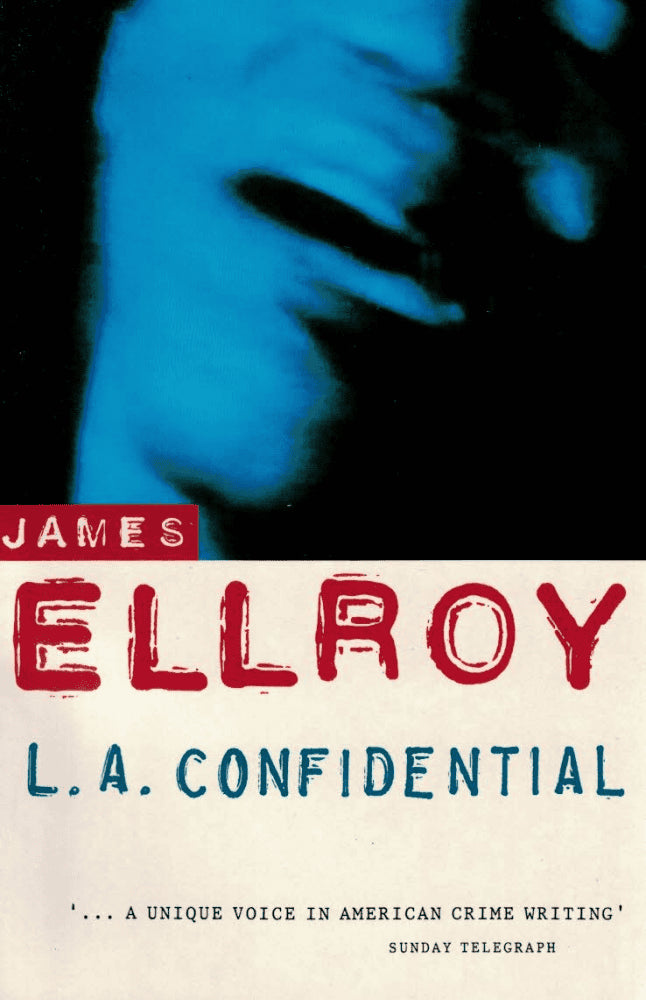 James Ellroy : L. A. confidential