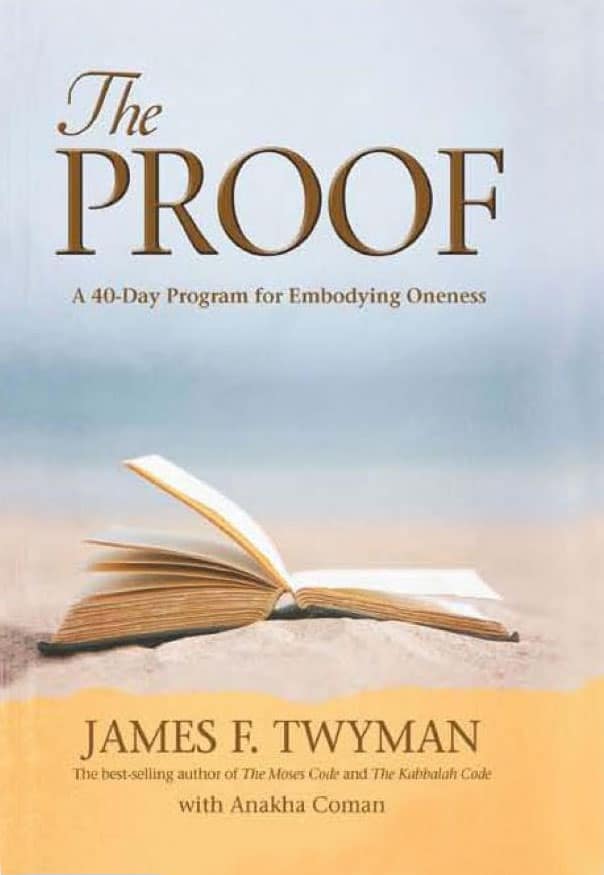 James F. Twyman : Proof - a 40 day program for embodying oneness