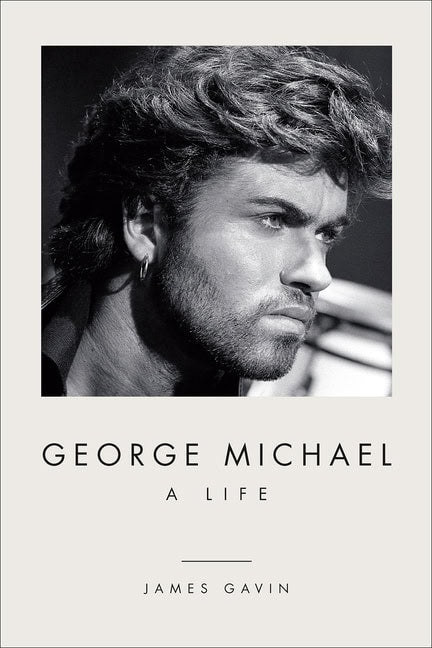 James Gavin : George Michael