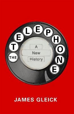 James Gleick : The Telephone