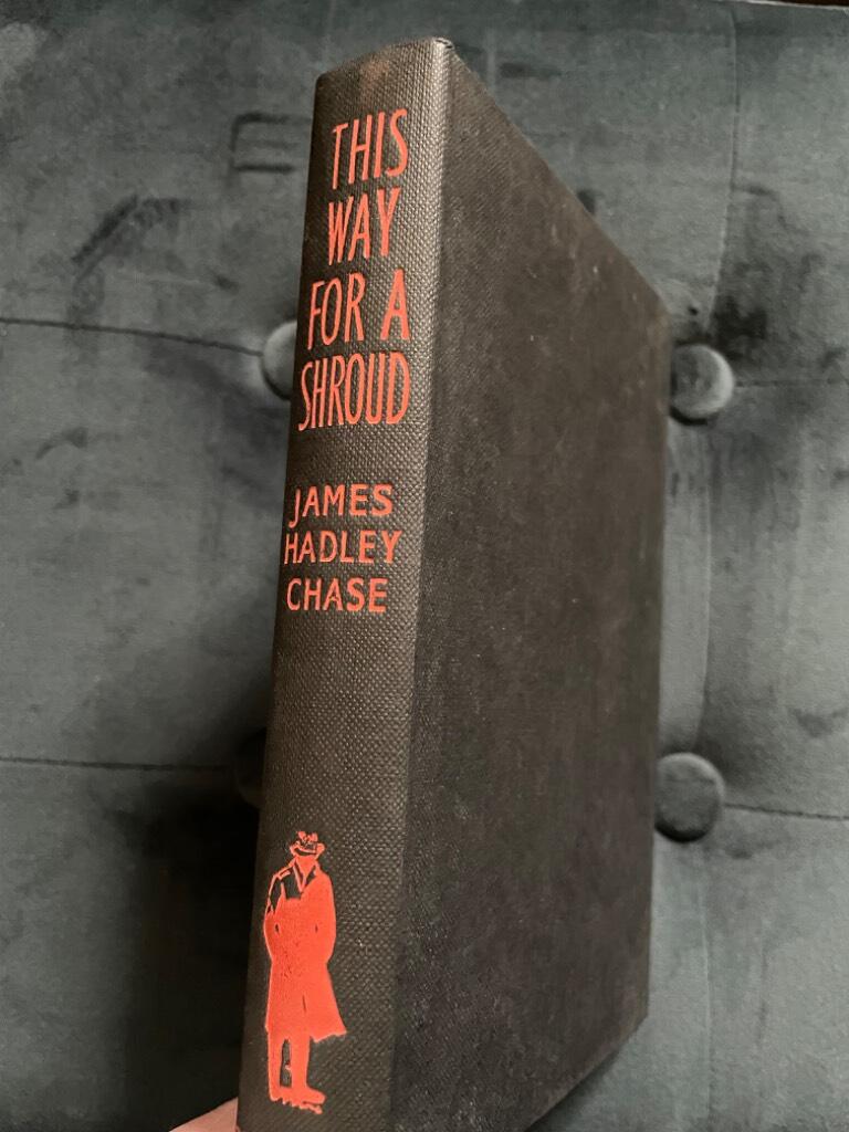 James Hadley Chase : This way for a shroud