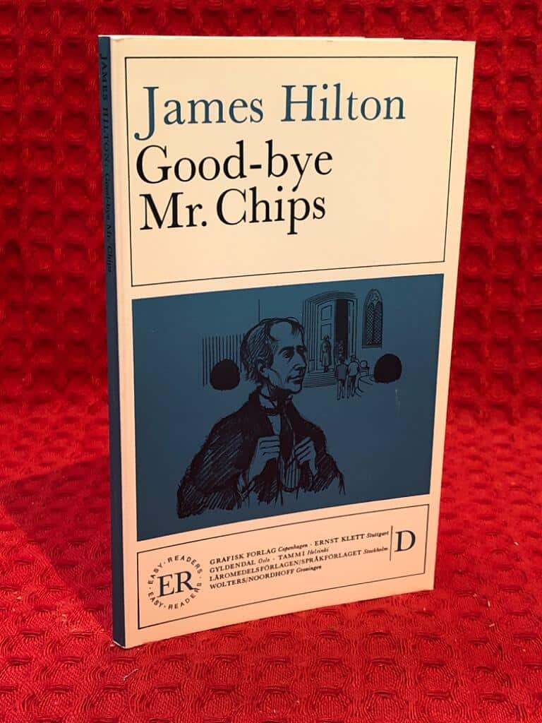 James Hilton : Goodbye Mr Chips
