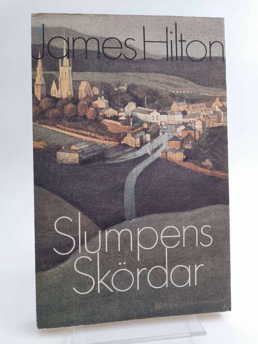 James Hilton : Slumpens skördar